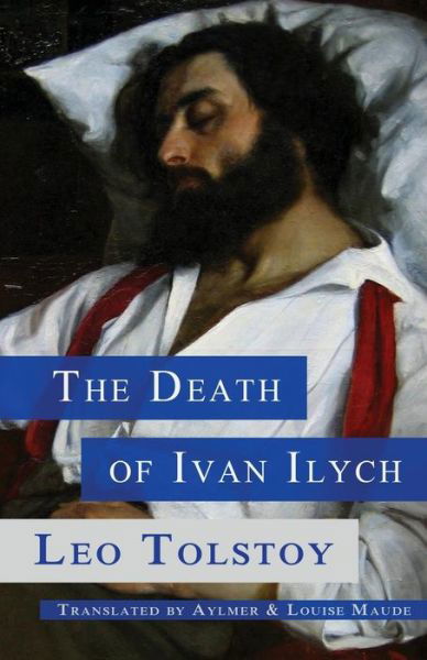 Cover for Leo Nikolayevich Tolstoy · The Death of Ivan Ilych (Taschenbuch) (2015)