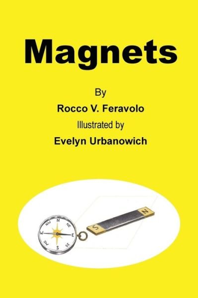 Magnets - Rocco V. Feravolo - Książki - Living Library Press - 9780692836644 - 26 stycznia 2017