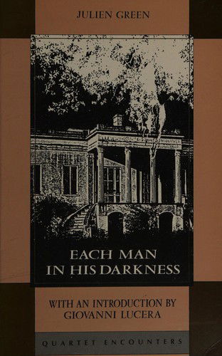 Each Man in His Darkness - Encounters - Julien Green - Books - Quartet Books - 9780704300644 - 1991