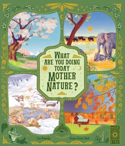 Cover for Lucy Brownridge · What Are You Doing Today, Mother Nature?: Travel the world with 48 nature stories, for every month of the year - Nature’s Storybook (Hardcover bog) (2022)