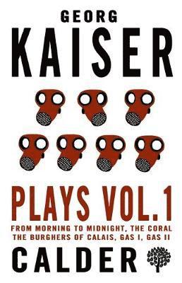 Cover for Georg Kaiser · Plays Volume 1 (Paperback Book) (2019)