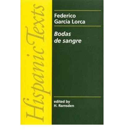 Bodas De Sangre - Hispanic Texts - Federico Garcia Lorca - Books - Manchester University Press - 9780719007644 - January 31, 1980