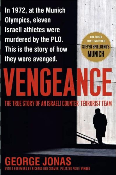 Cover for George Jonas · Vengeance: The True Story of an Israeli Counter-Terrorist Team (Paperback Book) [Reprint edition] (2005)