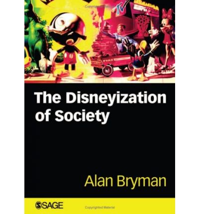 Cover for Alan Bryman · The Disneyization of Society (Hardcover Book) (2004)