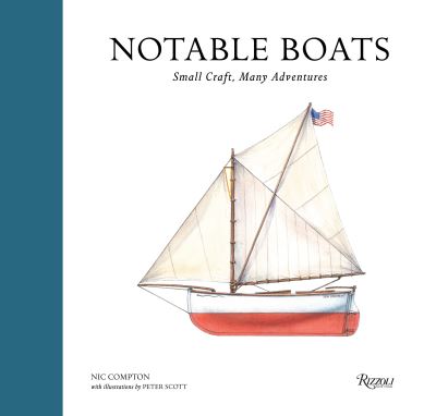 Cover for Nic Compton · Notable Boats : Small Craft, Many Adventures (Hardcover Book) (2019)