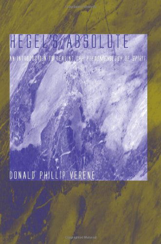 Cover for Donald Phillip Verene · Hegel's Absolute: an Introduction to Reading the Phenomenology of Spirit (Suny Series in Hegelian Studies) (Paperback Book) (2007)