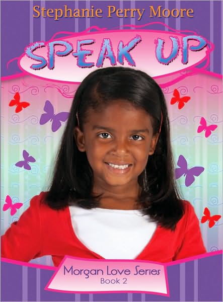 Cover for Stephanie Perry Moore · Speak Up (Paperback Book) (2011)