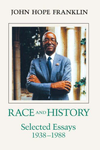 Cover for John Hope Franklin · Race and History: Selected Essays, 1938-1988 (Pocketbok) (1991)