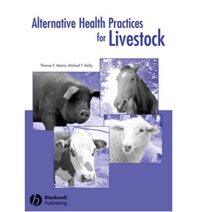 Cover for Thomas Morris · Alternative Health Practices for Livestock (Hardcover Book) (2006)