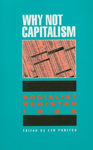 Cover for Leo Panitch · Why Not Capitalism: Soc Reg' 95 (Paperback Book) (1995)