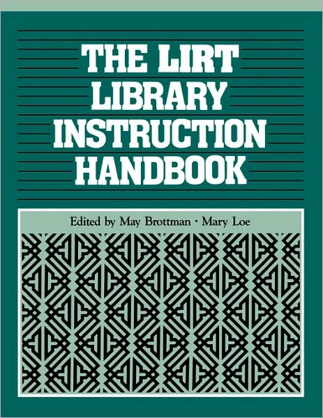 Cover for Library Instruction Round Table · LIRT Library Instruction Handbook (Taschenbuch) [Illustrated edition] (1990)