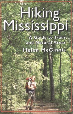 Cover for Helen McGinnis · Hiking Mississippi: A Guide to Trails and Natural Areas (Paperback Book) [2nd Printing edition] (1995)