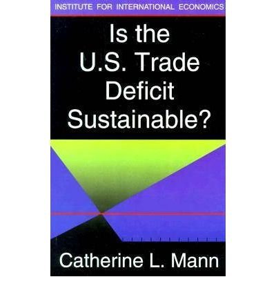 Cover for Catherine L. Mann · Is the Us Trade Deficit Sustainable? (Paperback Book) (1999)