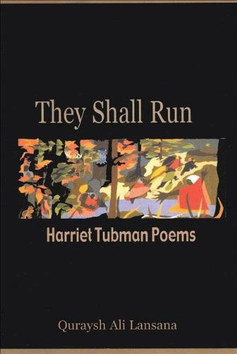 Cover for Quraysh Ali Lansana · They Shall Run: Harriet Tubman Poems (Paperback Book) (2007)