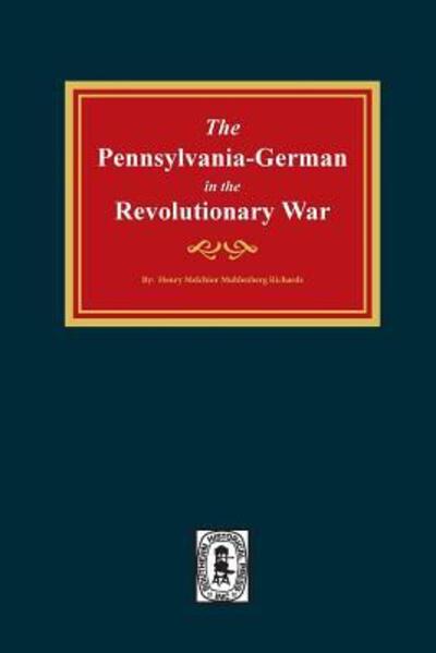 Cover for Henry Muhlenberg Richards · PENNSYLVANIA-GERMANS in the Revolutionary War, 1775-1783. (Paperback Book) (2019)