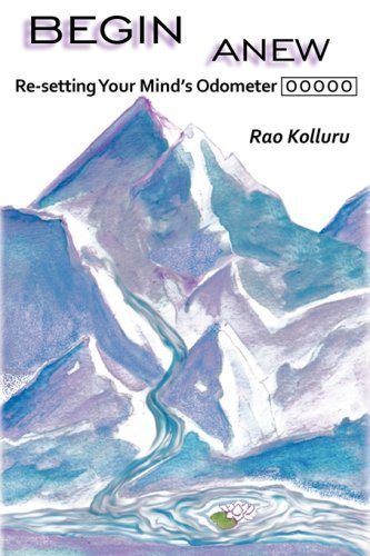 Cover for Rao Kolluru · Begin Anew: Re-setting Your Mind's Odometer (Pocketbok) (2009)