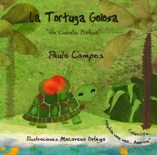 Cover for Paula Campos · La Tortuga Golosa (Paperback Book) [Spanish edition] (2008)