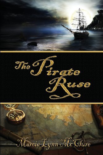 Cover for Marcia Lynn Mcclure · The Pirate Ruse (Taschenbuch) (2013)