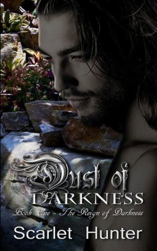 Cover for Scarlet Hunter · Dust of Darkness (The Reign of Darkness) (Volume 1) (Paperback Book) (2014)