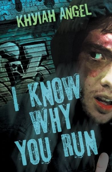 Cover for Khyiah Angel · I Know Why You Run (Pocketbok) (2018)