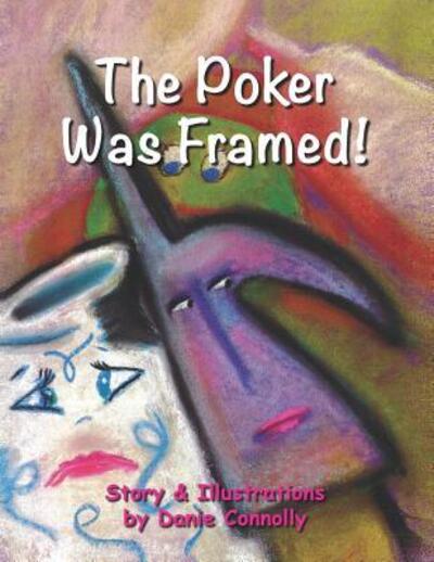 Cover for Danie Connolly · The Poker Was Framed! (Paperback Book) (2018)