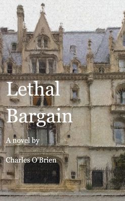 Cover for Charles O'Brien · Lethal Bargain (Hardcover Book) (2021)