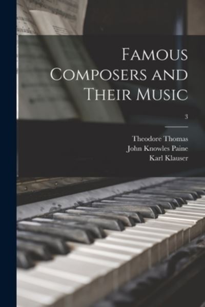 Cover for Theodore 1835-1905 Ed Thomas · Famous Composers and Their Music; 3 (Paperback Book) (2021)