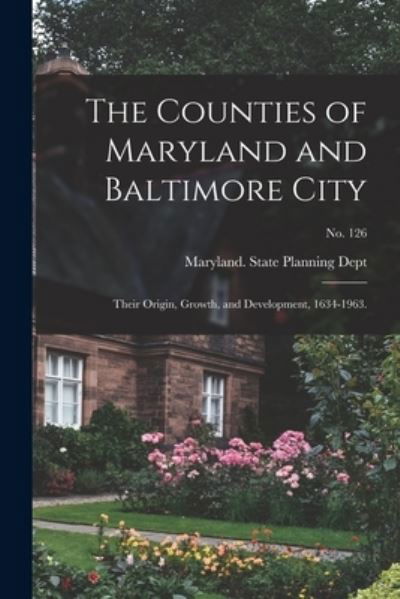 Cover for Maryland State Planning Dept · The Counties of Maryland and Baltimore City (Paperback Book) (2021)