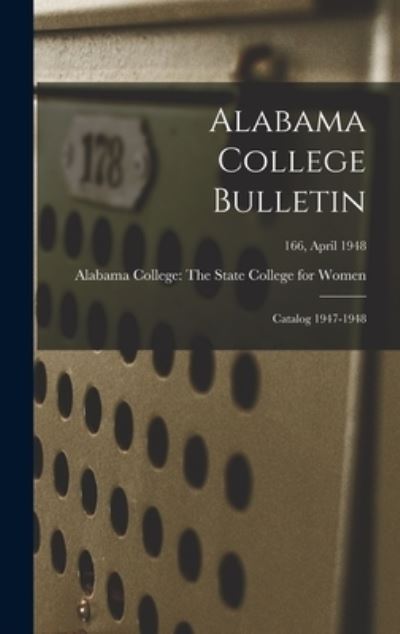Cover for LLC Creative Media Partners · Alabama College Bulletin (Hardcover Book) (2021)