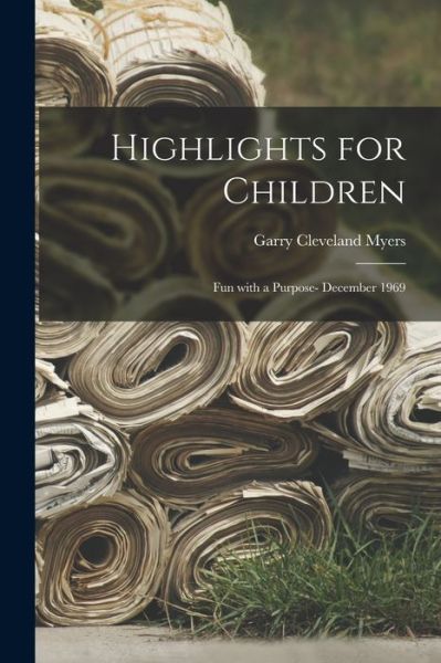 Cover for Garry Cleveland 1884- Myers · Highlights for Children (Paperback Book) (2021)