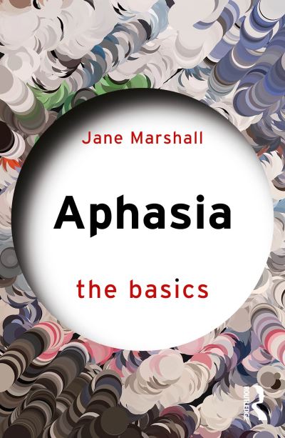 Cover for Jane Marshall · Aphasia: The Basics - The Basics (Pocketbok) (2024)