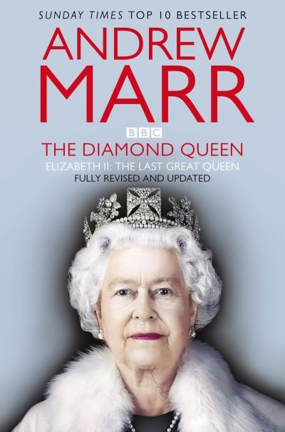 Cover for Andrew Marr · The Diamond Queen: Elizabeth II and her People (Pocketbok) (2022)