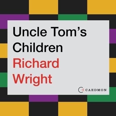 Cover for Richard Wright · Uncle Tom's Children (CD) (2020)