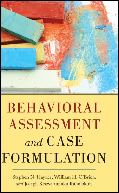 Cover for Haynes, Stephen N. (University of Hawaii at Manoa, Honolulu, HI) · Behavioral Assessment and Case Formulation (Hardcover Book) (2011)