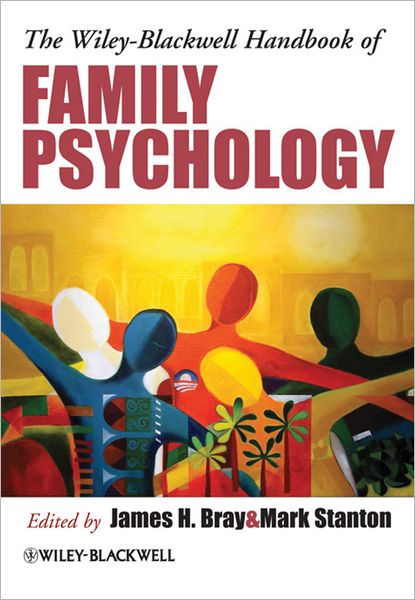 Cover for J Bray · The Wiley-Blackwell Handbook of Family Psychology (Paperback Book) (2012)