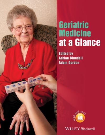 Cover for Blundell, Adrian (Nottingham University Hospitals NHS Trust, UK) · Geriatric Medicine at a Glance - At a Glance (Paperback Book) (2015)