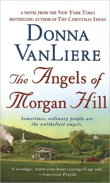 Cover for Donna Vanliere · The Angels of Morgan Hill (Paperback Book) (2006)