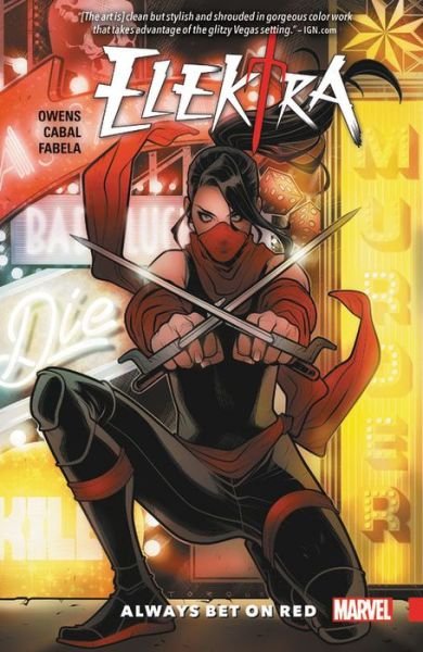 Elektra: Always Bet On Red - Matt Owens - Libros - Marvel Comics - 9781302905644 - 26 de septiembre de 2017