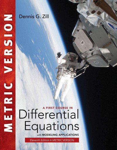 Cover for Zill, Dennis (Loyola Marymount University) · A First Course in Differential Equations with Modeling Applications, International Metric Edition (Taschenbuch) (2017)