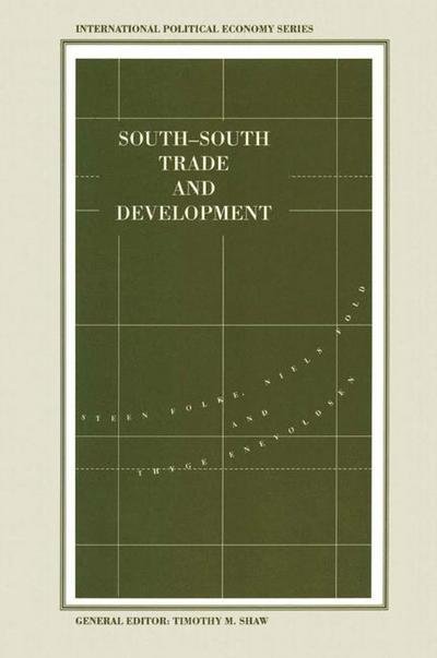 Cover for Thyge Enevoldsen · South-South Trade and Development: Manufactures in the New International Division of Labour - International Political Economy Series (Paperback Bog) [1st ed. 1993 edition] (1993)