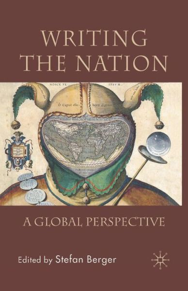 Cover for Stefan Berger · Writing the Nation: A Global Perspective (Pocketbok) [1st ed. 2007 edition] (2007)