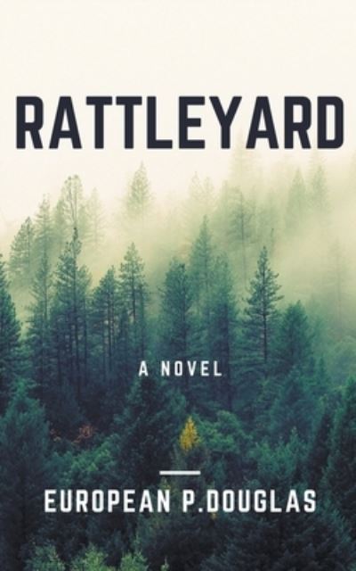 Cover for European P Douglas · Rattleyard (Paperback Book) (2016)