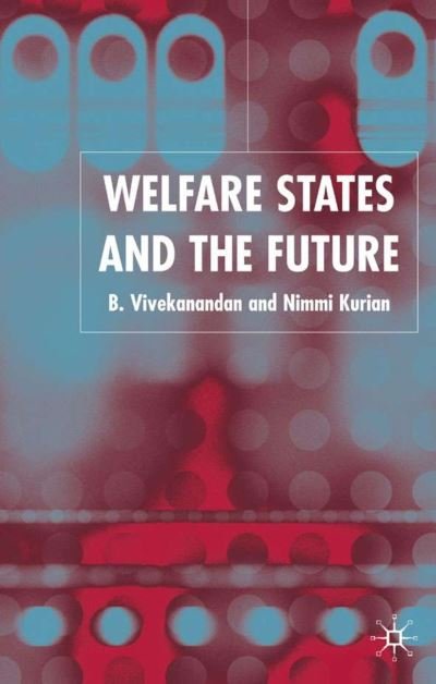 Cover for B Vivekanadan · Welfare States and the Future (Inbunden Bok) (2005)
