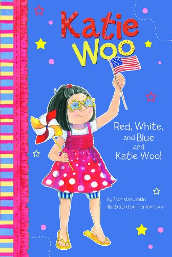 Cover for Fran Manushkin · Red, White, and Blue and Katie Woo! (Pocketbok) (2010)