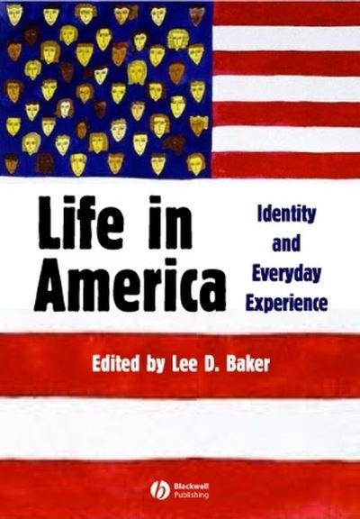 Cover for Baker · Life in America: Identity and Everyday Experience (Paperback Bog) (2003)