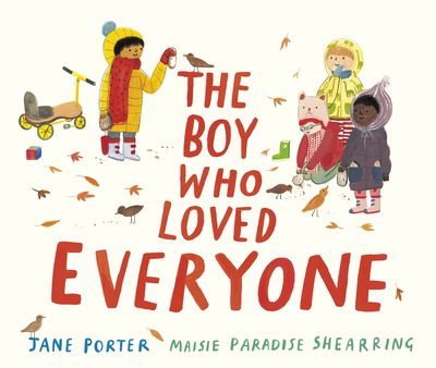 Cover for Jane Porter · The Boy Who Loved Everyone (Hardcover Book) (2019)