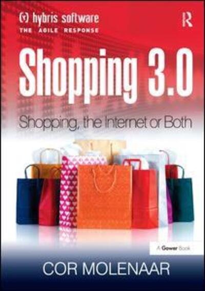 Cover for Cor Molenaar · Shopping 3.0: Shopping, the Internet or Both? (Hardcover bog) [New edition] (2010)