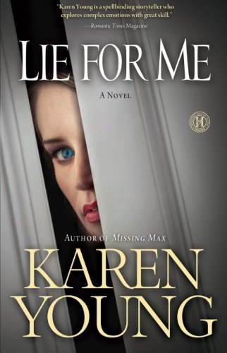 Lie for Me: a Novel - Karen Young - Böcker - Howard Books - 9781416587644 - 2 augusti 2011