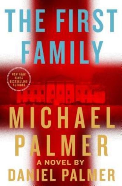 Cover for Michael Palmer · The first family (Book) [Large print edition. edition] (2018)