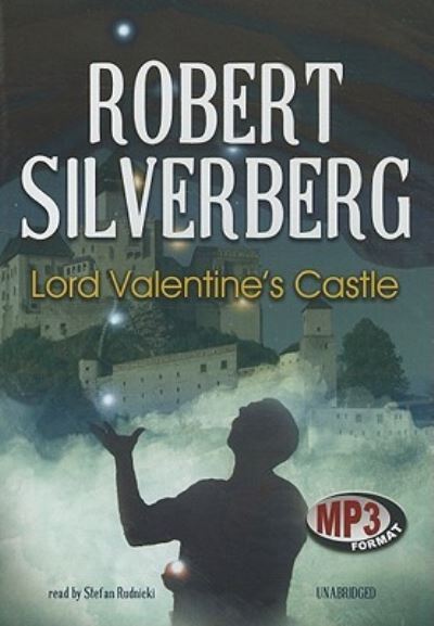 Cover for Robert Silverberg · Lord Valentine's Castle (CD) (2009)